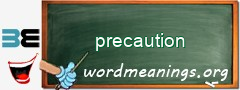 WordMeaning blackboard for precaution